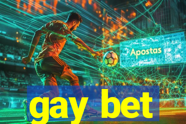 gay bet